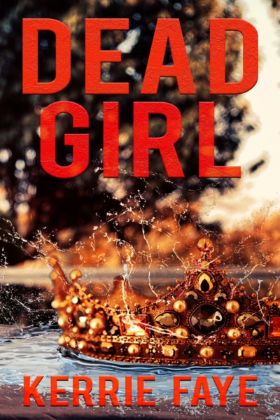 Cover image of "Dead Girl" by Kerrie Faye