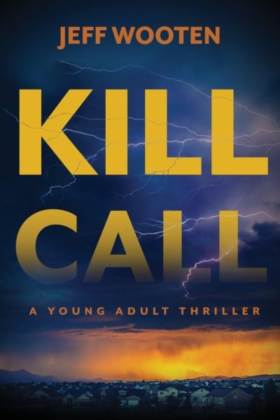 Cover image for "Kill Call" by Jeff Wooten