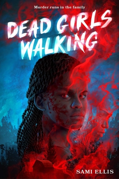 Cover image of "Dead Girls Walking" by Sami Ellis