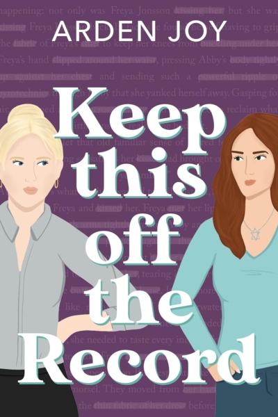 Cover image of "Keep this off the Record" by Arden Joy