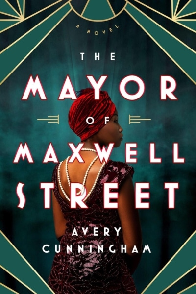 Cover image of "The Mayor of Maxwell Street" by Avery Cunningham