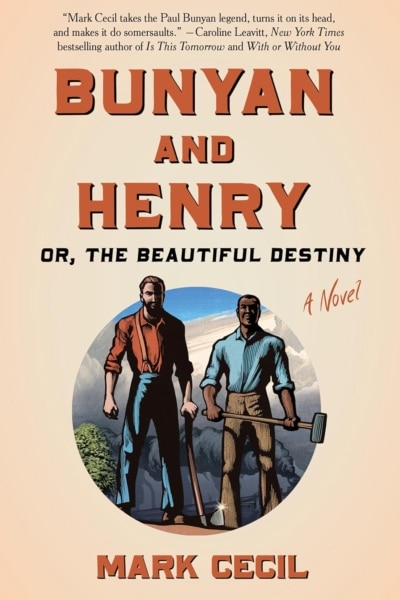 Cover image of "Bunyan and Henry; Or, the Beautiful Destiny" by Mark Cecil