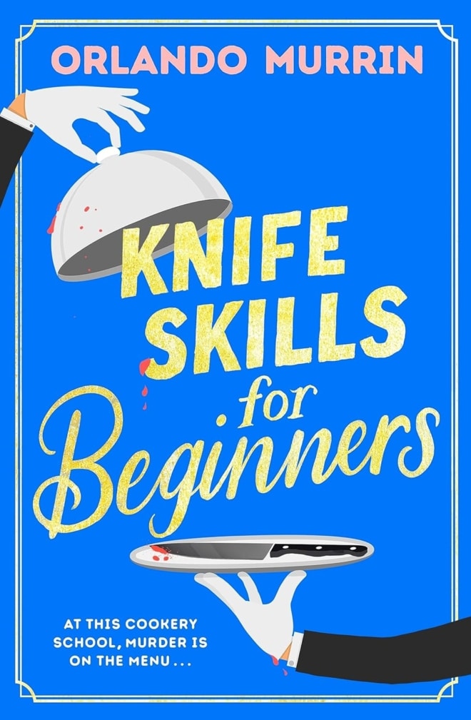 Cover image of "Knife Skills for Beginners" by Orlando Murrin