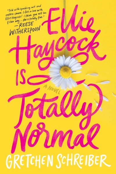 Cover image of " Ellie Haycock Is Totally Normal" by Gretchen Schreiber