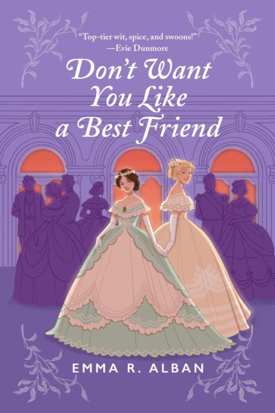 Cover image of "Don't Want You Like a Best Friend" by Emma R. Alban