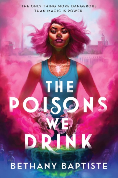 Cover image of "The Poisons We Drink" by Bethany Baptiste