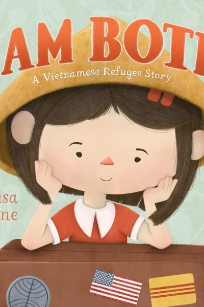 Cover image of "I Am Both: A Vietnamese Refugee Story" by Kerisa Greene