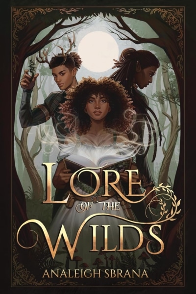 Cover image of "Lore of the Wilds" by Analeigh Sbrana