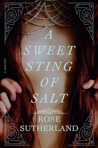 Cover image of "A Sweet Sting of Salt" by Rose Sutherland