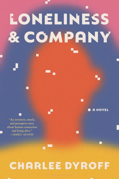 Cover image of "Loneliness & Company" by Charlee Dyroff