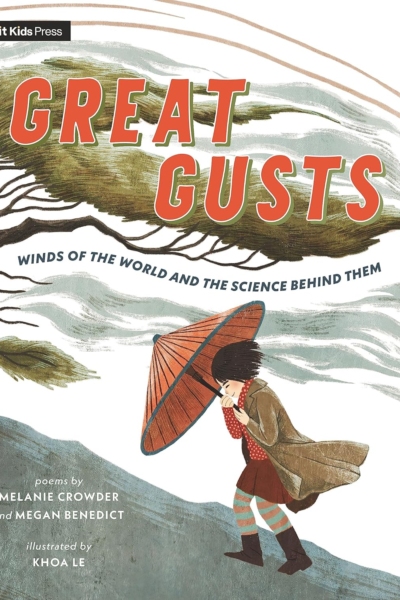 Cover image of "Great Gusts: Winds of the World and the Science Behind Them" by Megan Benedict