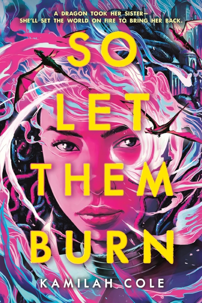 Cover image of "So Let Them Burn" by Kamilah Cole