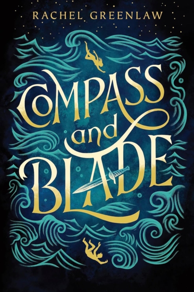 Cover image of "Compass and Blade" by Rachel Greenlaw