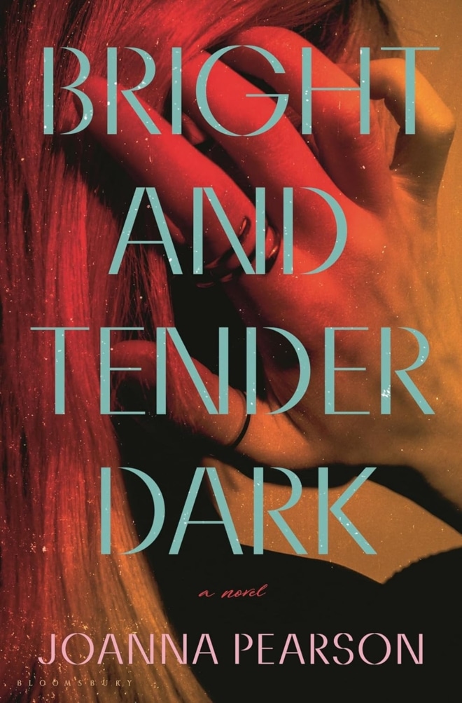 Cover image of "Bright and Tender Dark" by Joanna Pearson