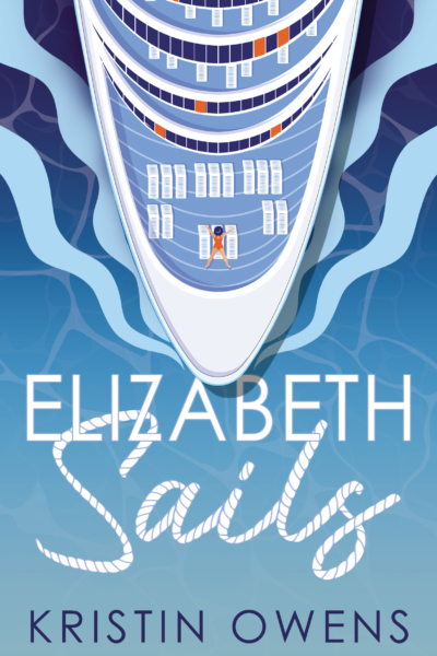 Cover image of "Elizabeth Sails" by Kristin Owens