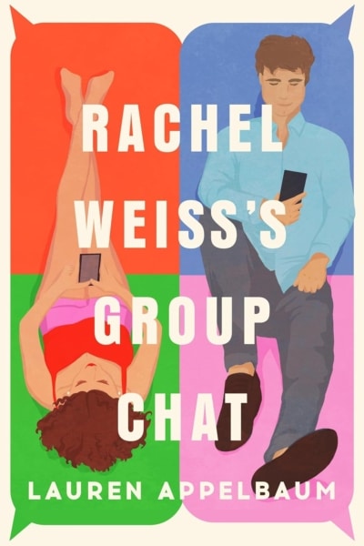 Cover image of "Rachel Weiss's Group Chat" by Lauren Appelbaum