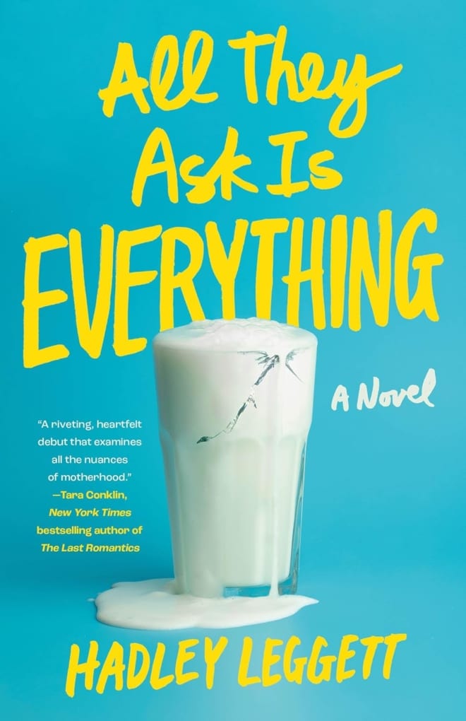 Cover image of "All They Ask Is Everything" by Hadley Leggett