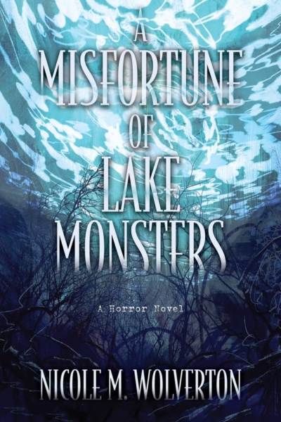 Cover image of "A Misfortune of Lake Monsters" by Nicole M. Wolverton