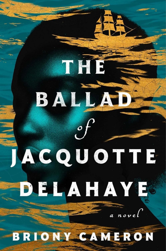 Cover image of "The Ballad of Jacquotte Delahaye" by Briony Cameron