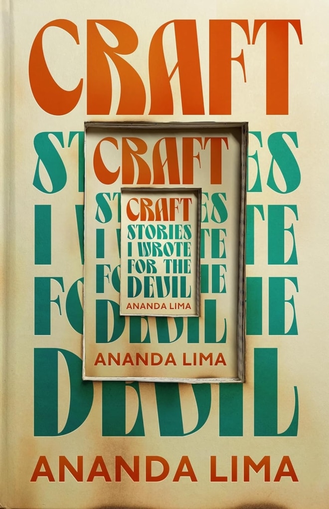 Cover image of "Craft: Stories I Wrote for the Devil" by Ananda Lima