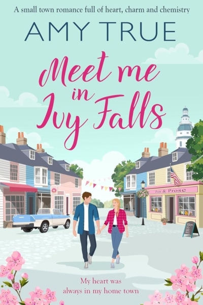 Cover image of "Meet Me in Ivy Falls" by Amy True