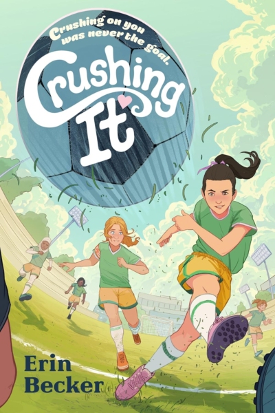 Cover image of "Crushing It" by Erin Becker