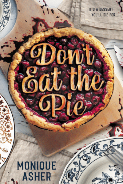 Cover image of "Don't Eat the Pie" by Monique Asher