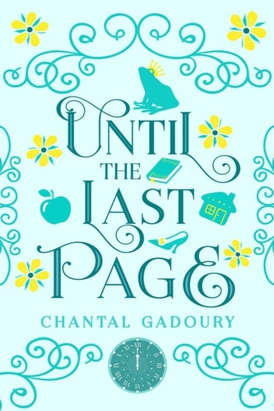 Cover image of "Until the Last Page" by Chantal Gadoury