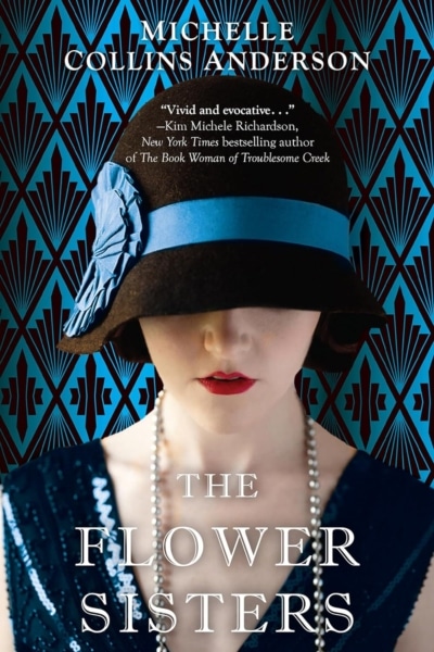 Cover image of "The Flower Sisters" by Michelle Collins Anderson