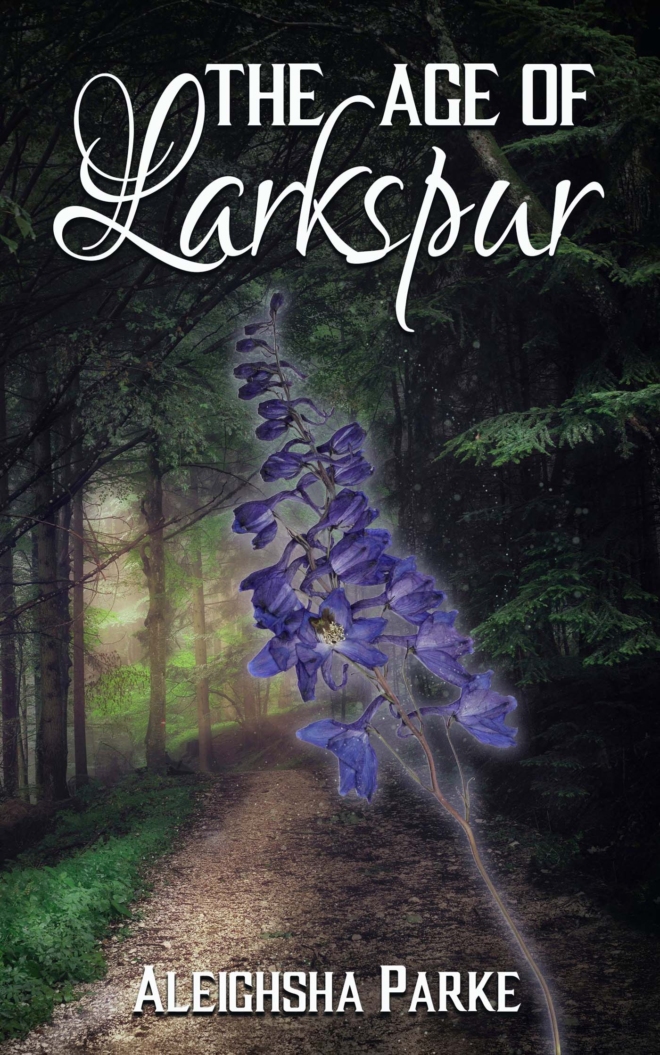 Cover image of "The Age of Larkspur" by Aleighsha Parke