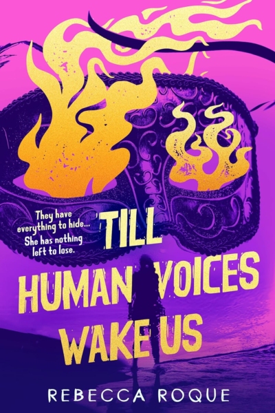 Cover image of "Till Human Voices Wake Us" by Rebecca Roque