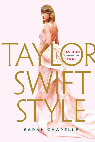 Cover image of "Taylor Swift Style" by Sarah Chapelle