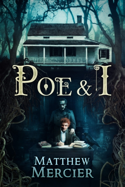 Cover image of "Poe & I" by Matthew Mercier