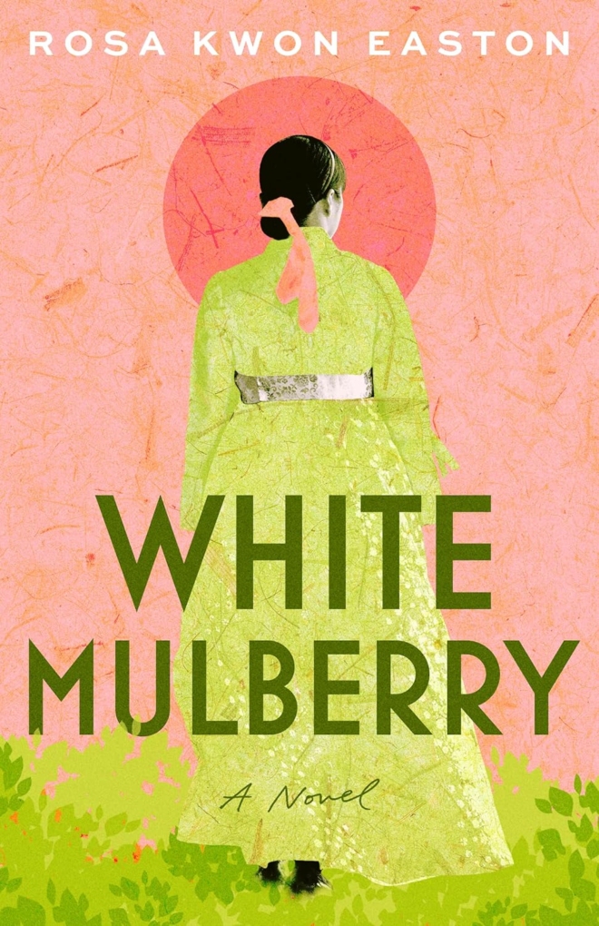 Cover image of "White Mulberry" by Rosa Kwon Easton