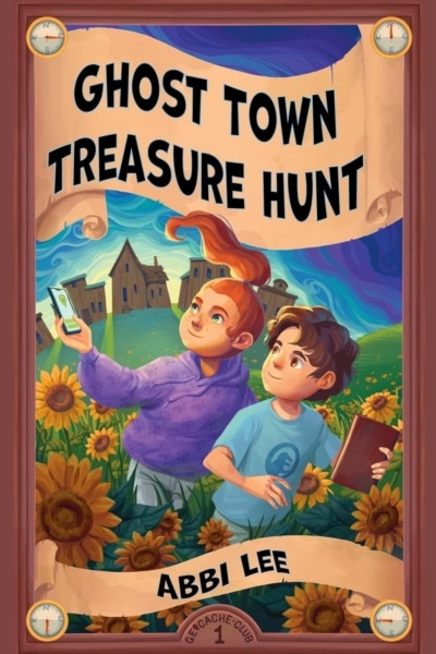 Cover image of "Ghost Town Treasure Hunt" by Abbi Lee